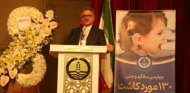 رئیس دانشگاه علوم پزشکی گیلان؛ گیلان چهارمین قطب کاشت حلزون کشور است